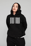 Stay True Statement Hoodie (Unisex)